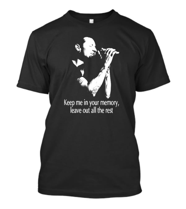 Linkin Park Keep Me In Your Memory Leave Out All The Rest T-Shirt