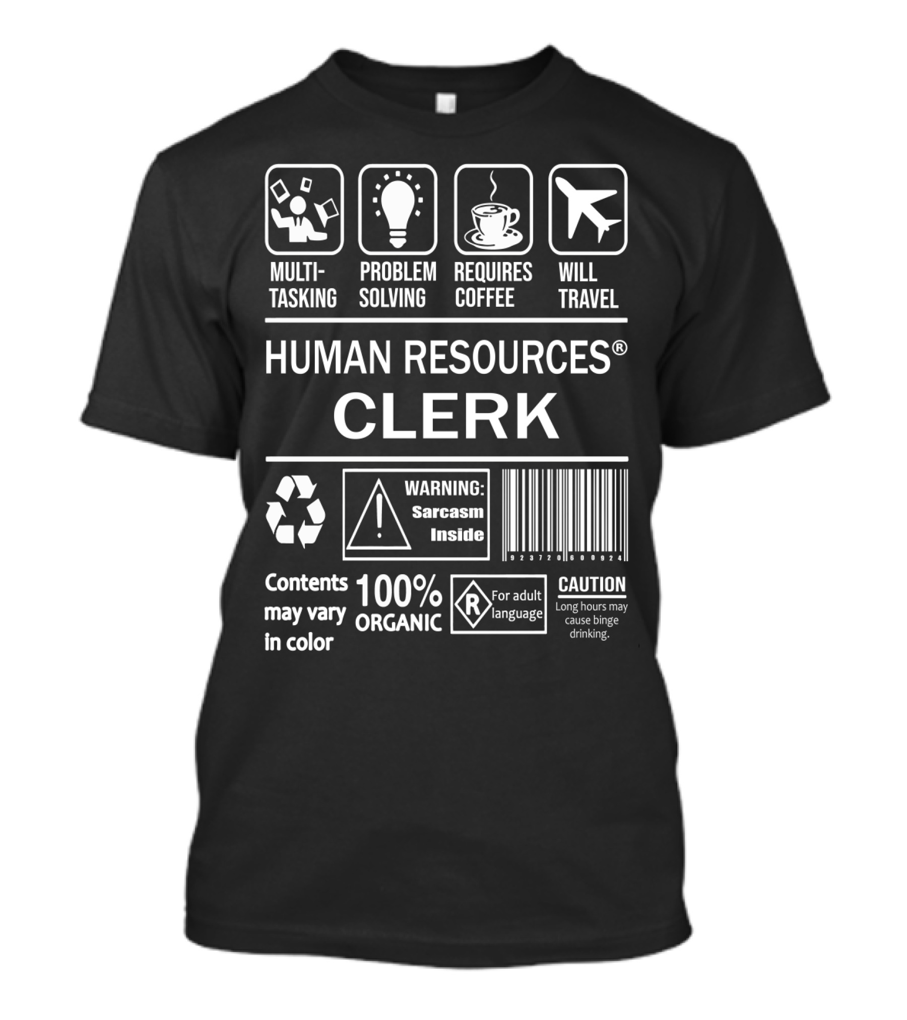 Multitasking Problem Solving Coffee Travel Human Resources Clerk 100% Organic Sarcasm Inside T-Shirt
