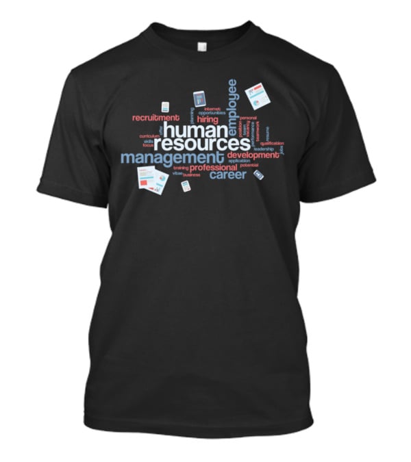 Human Resources Employee Management Recruitment Development Career T-Shirt