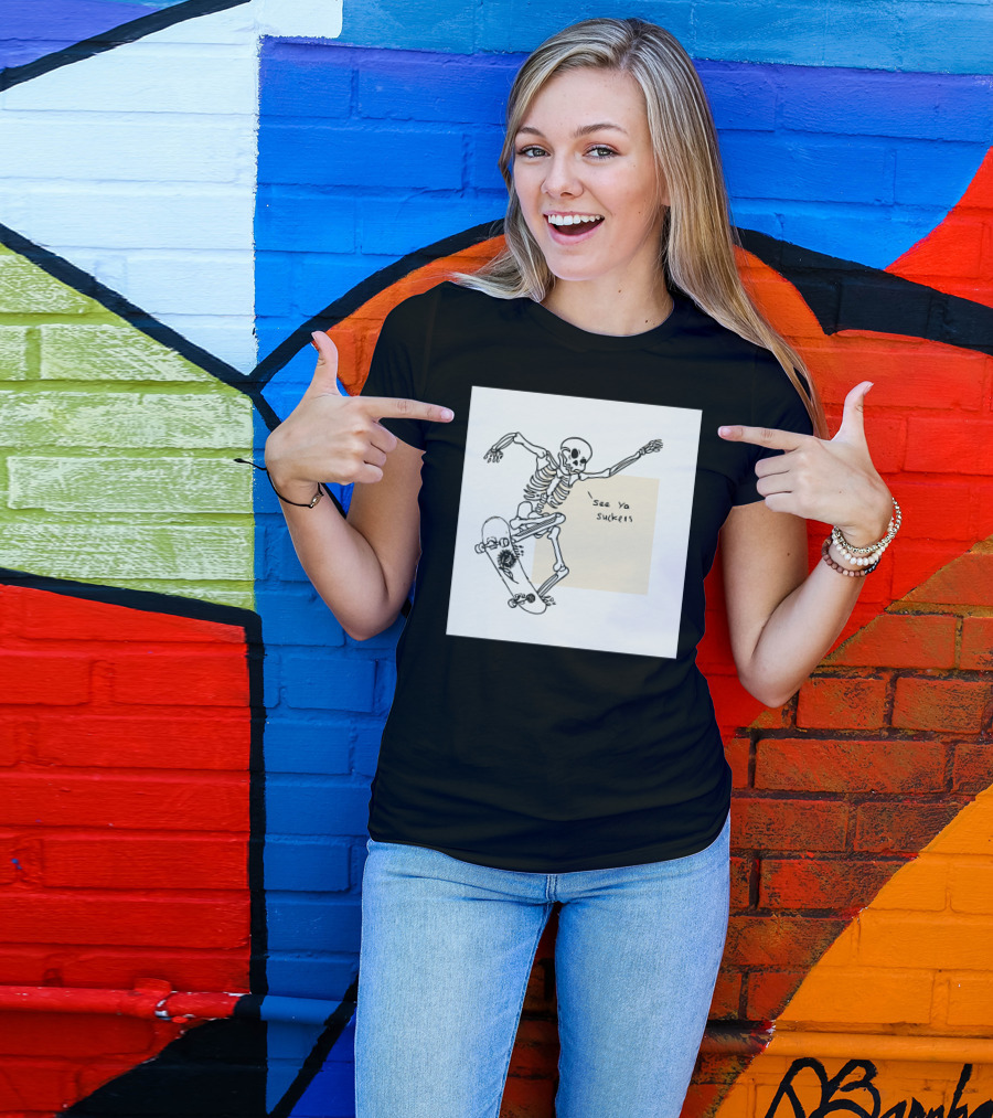 See Ya Suckers Skeleton Skateboarding Life T-Shirt