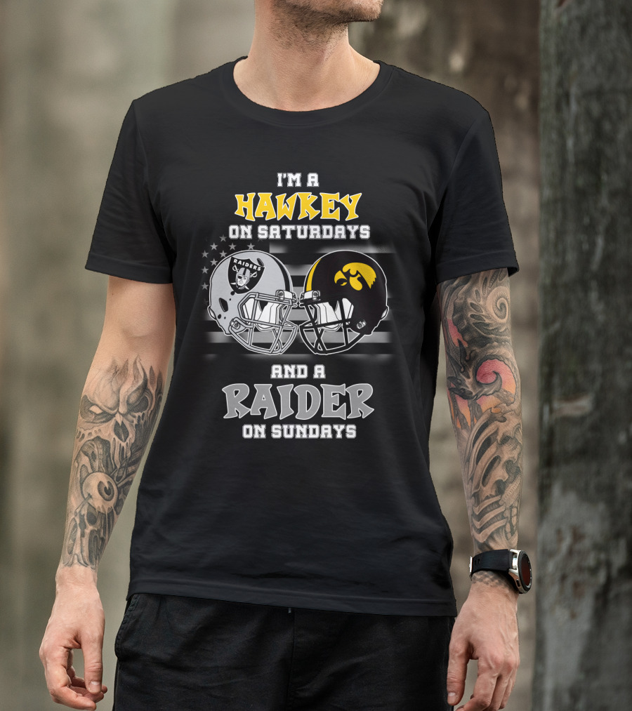 I'm A Hawkeye On Saturdays And A Raider On Sundays T-Shirt