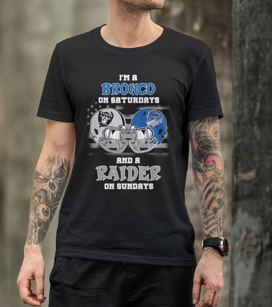 I'm A Bronco On Saturdays And A Raider On Sundays T-Shirt