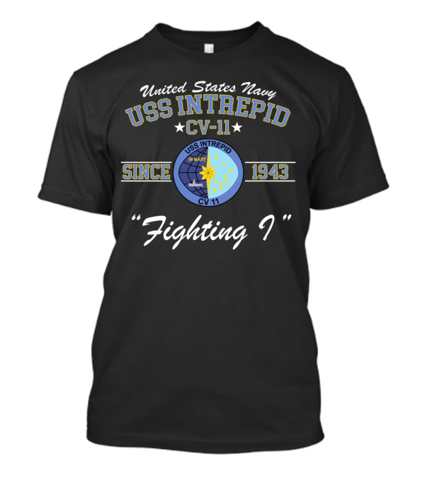 United States Navy USS Intrepid CV-11 Since 1943 Fighting I T-Shirt