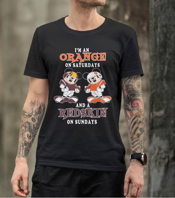 I'm An Orange On Saturdays And A Redskin On Sundays T-Shirt