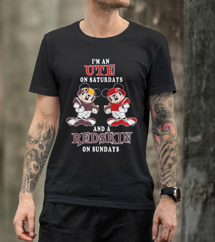 I'm An Ute On Saturdays And A Redskin On Sundays T-Shirt