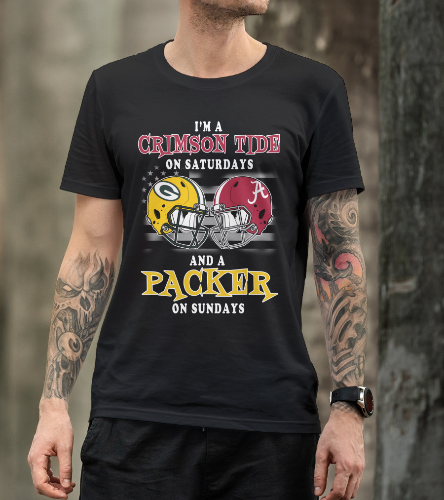 I'm A Crimson Tide On Saturdays And A Packer On Sundays T-Shirt