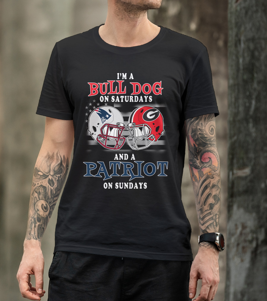 I'm A Bulldog On Saturdays And A Patriot On Sundays T-Shirt