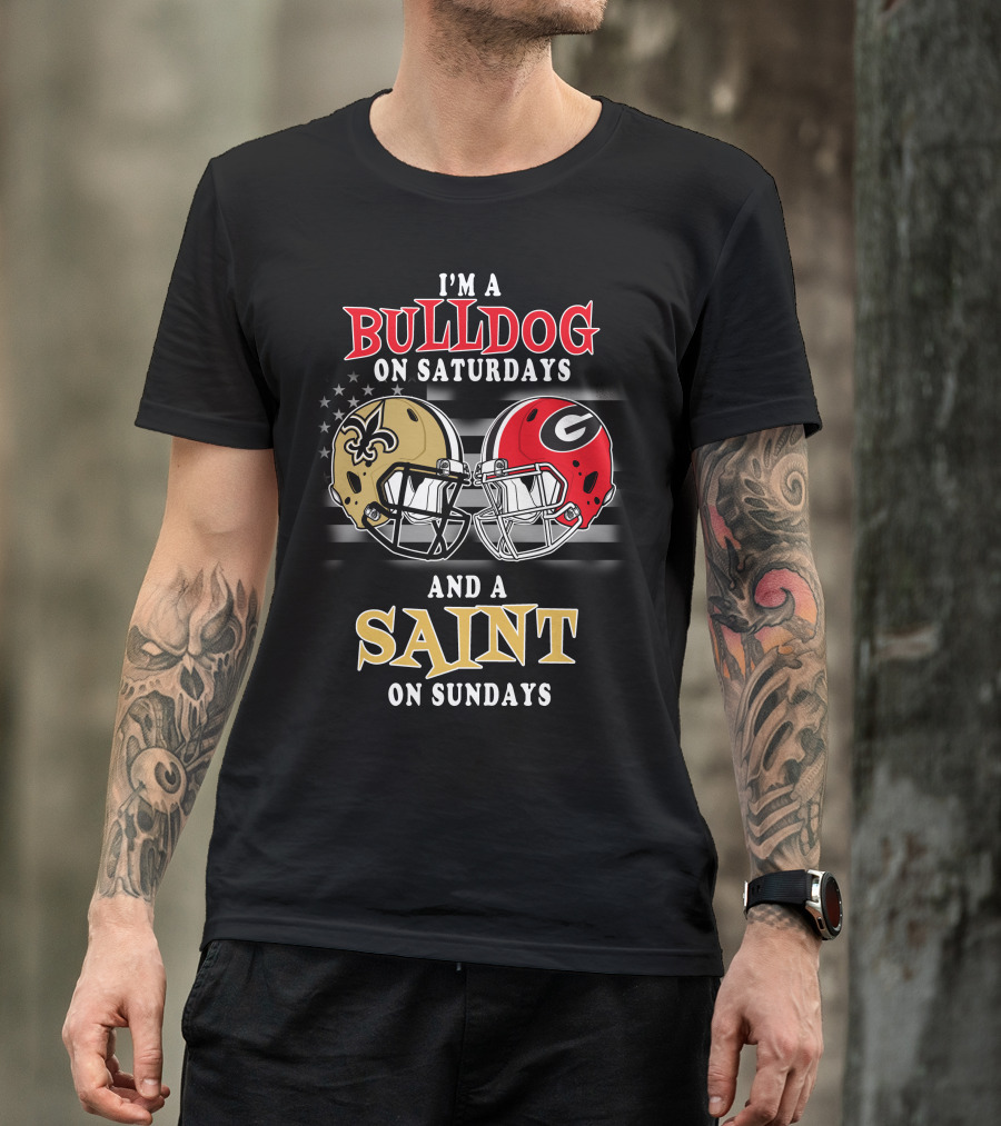 I'm A Bulldog On Saturdays And A Saint On Sundays T-Shirt