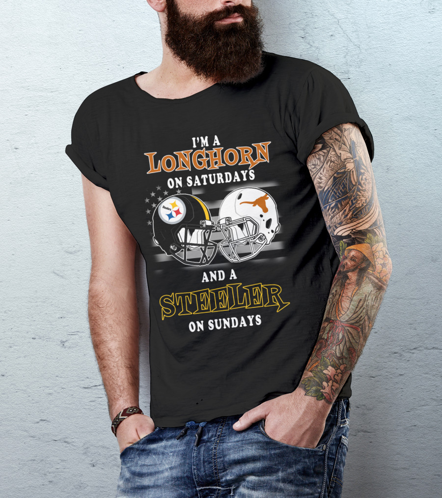 I'm A Longhorn On Saturdays And A Steeler On Sundays T-Shirt