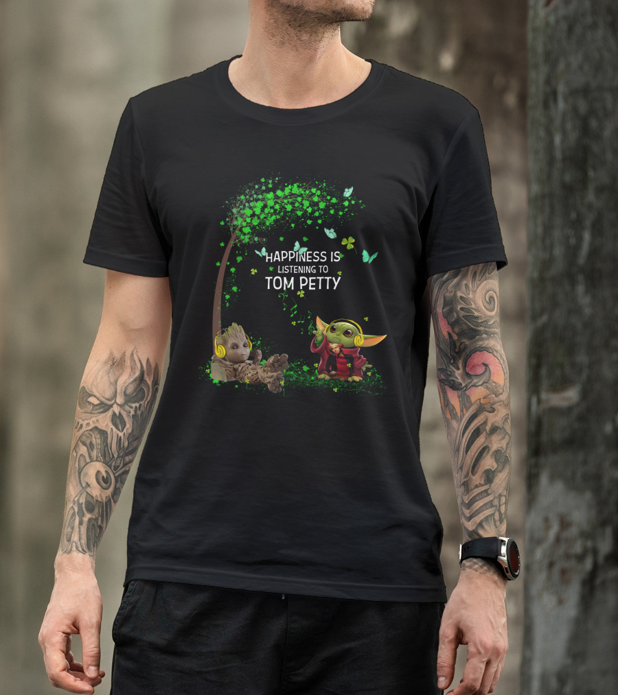 Happiness Is Listening To Tom Petty Baby Groot Baby Yoda T-Shirt