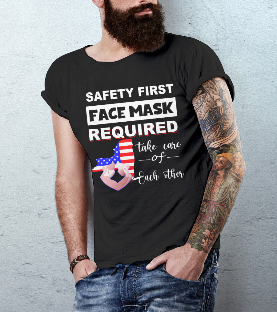 Safety First Face Mask Required Take Care Of Each Other Usa Flag Map T-Shirt