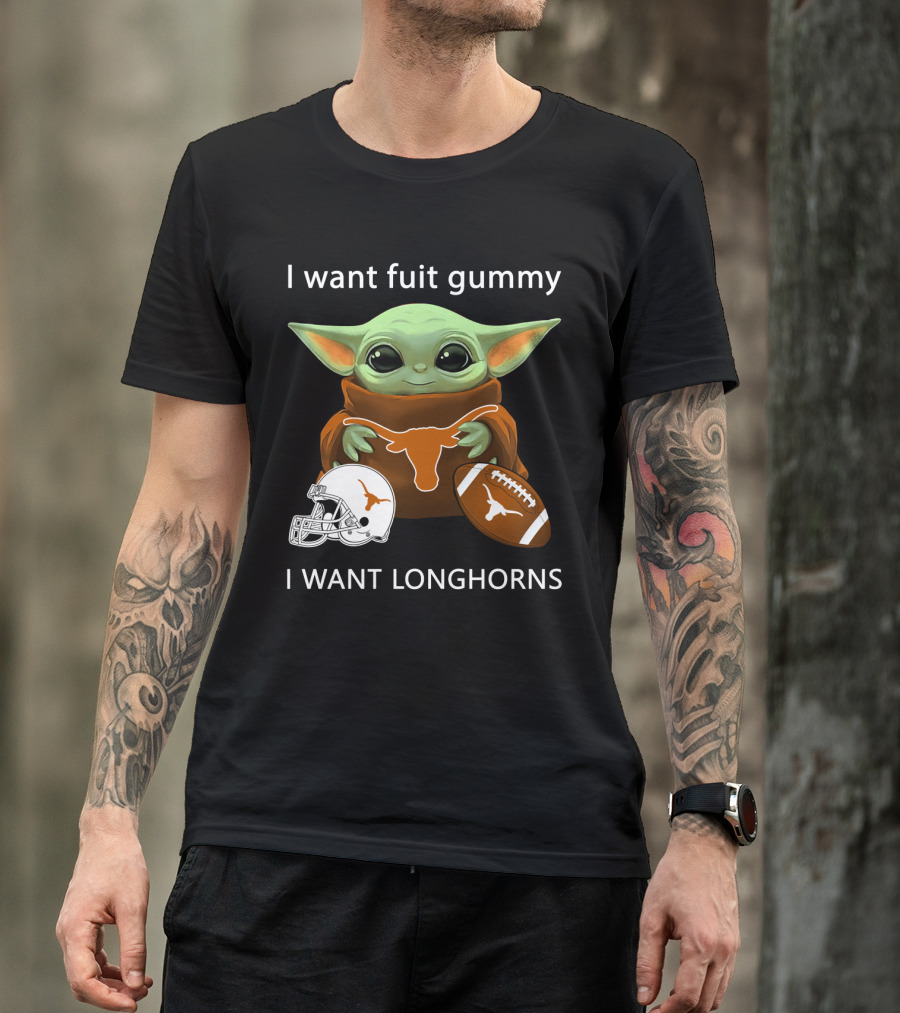 I Want Fuit Gummy I Want Longhorns Baby Yoda Football Helmet T-Shirt