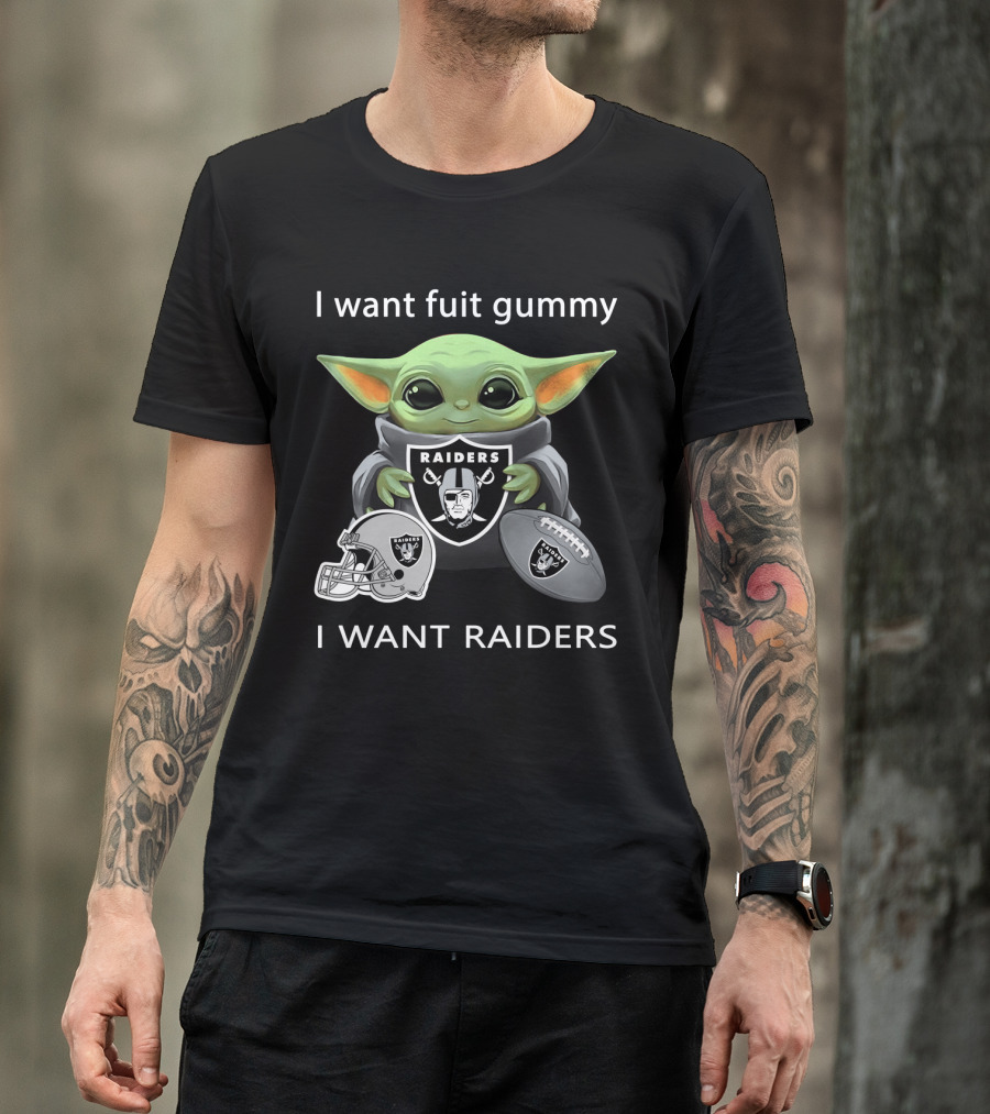 I Want Fuit Gummy Raiders Baby Yoda Nfl Football T-Shirt
