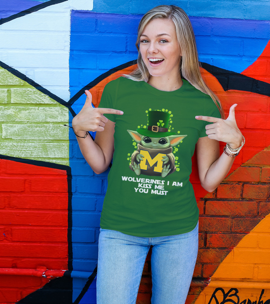 Wolverines I Am Kiss Me You Must Leprechaun Green Yoda T-Shirt