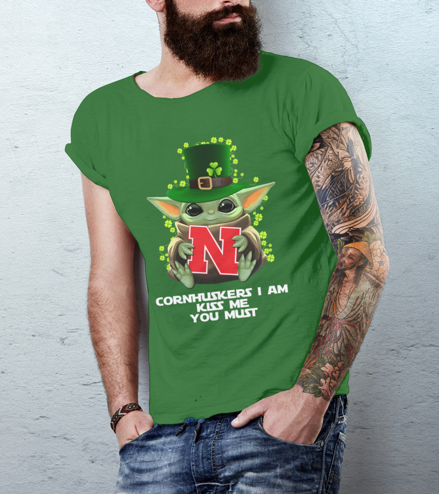 Cornhuskers I Am Kiss Me You Must Baby Yoda St. Patrick's Day T-Shirt