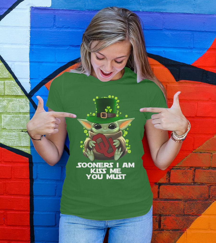 Sooners I Am Kiss Me You Must Baby Yoda St. Patrick’s Day Oklahoma T-Shirt