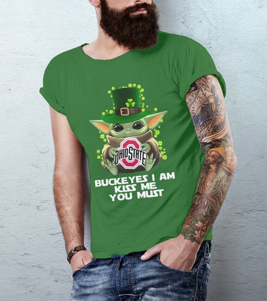 Buckeyes I Am Kiss Me You Must Ohio State Yoda St. Patrick's Day T-Shirt