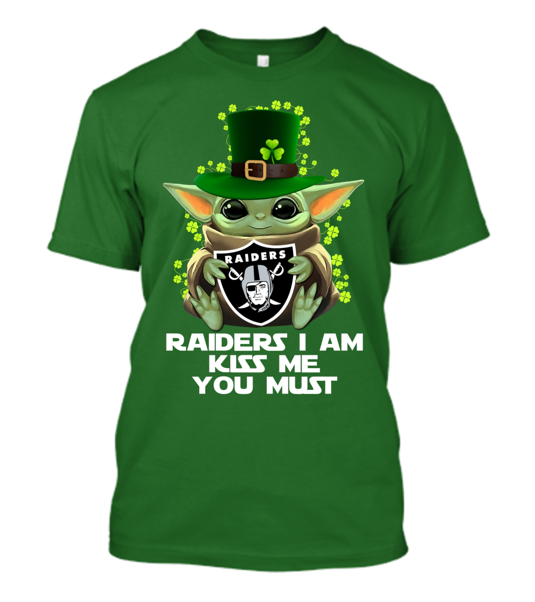 Raiders I Am Kiss Me You Must St. Patrick's Day Baby Yoda Raiders T-Shirt