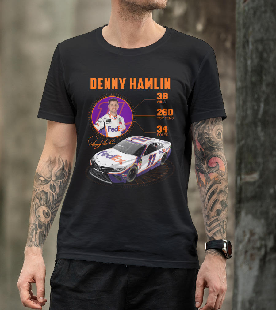 Denny Hamlin Fedex 11 Racing Stats 38 Wins 260 Top Tens 34 Poles T-Shirt