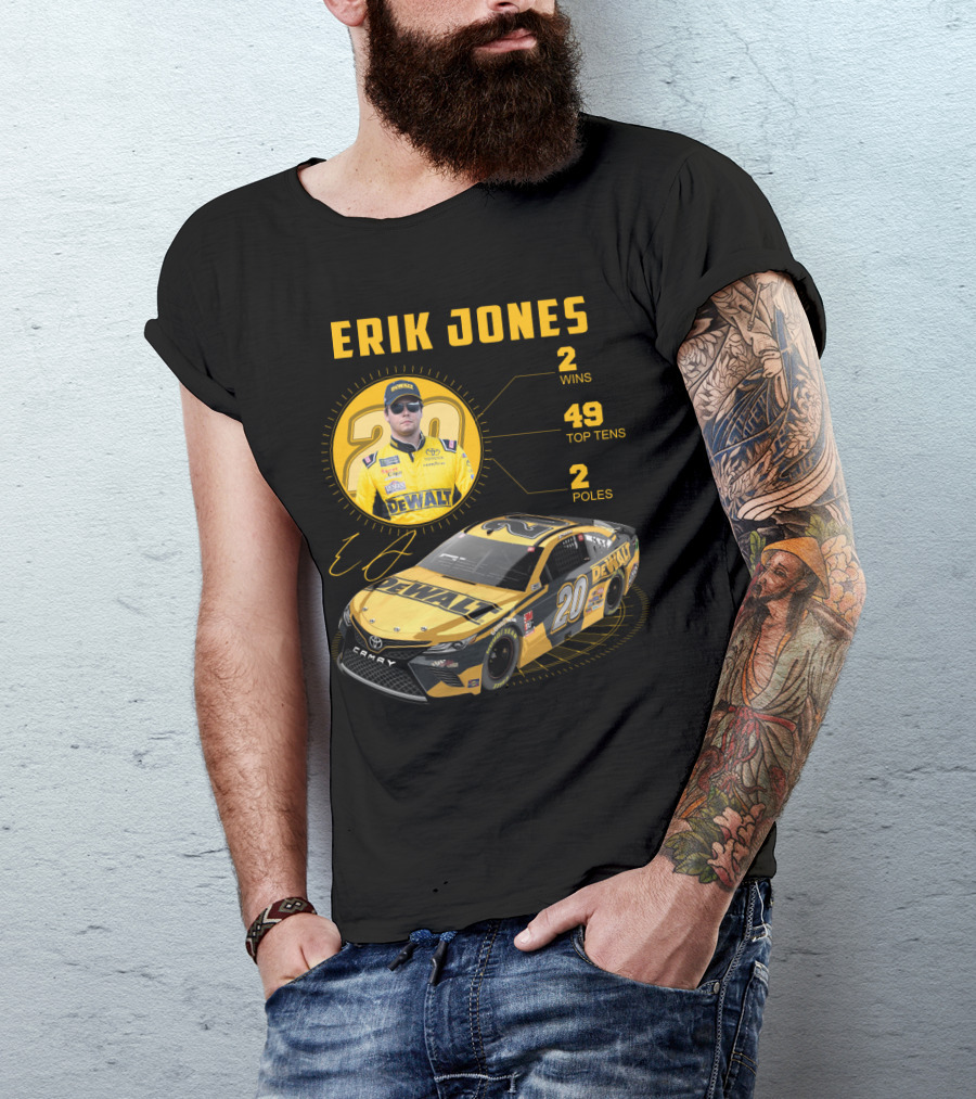 Erik Jones 20 Wins 49 Top Tens 2 Poles Dewalt Racing Car Nascar T-Shirt