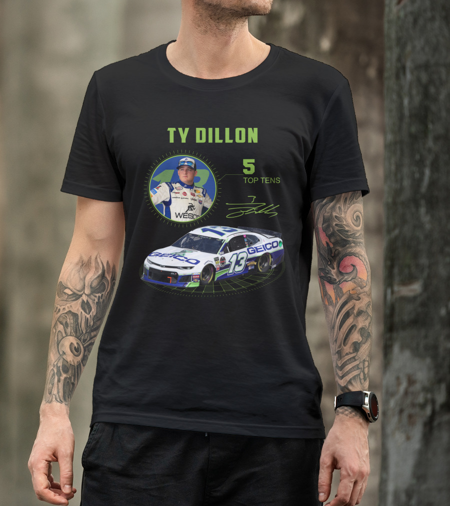 Ty Dillon Geico 13 Racing 5 Top Tens T-Shirt