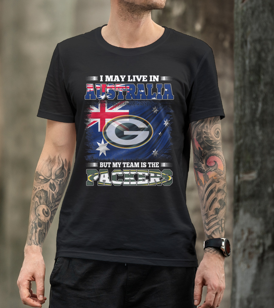 I May Live In Australia But My Team Is The Packers Australia Flag Packers T-Shirt