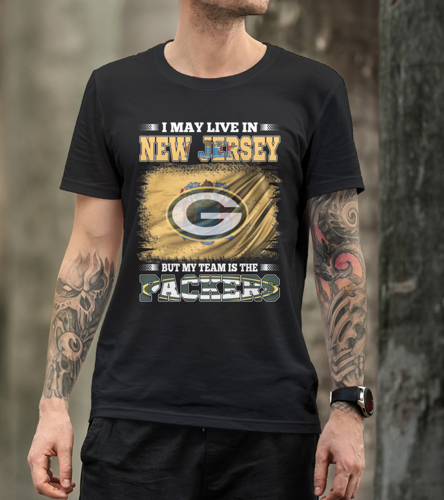 I May Live In New Jersey But My Team Is The Packers Flag T-Shirt