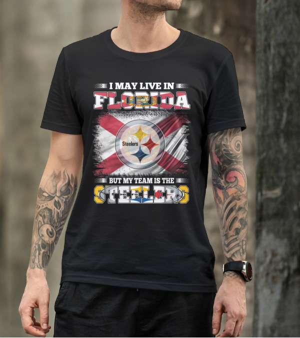 I Live In Florida But My Team Is The Steelers With Flag T-Shirt