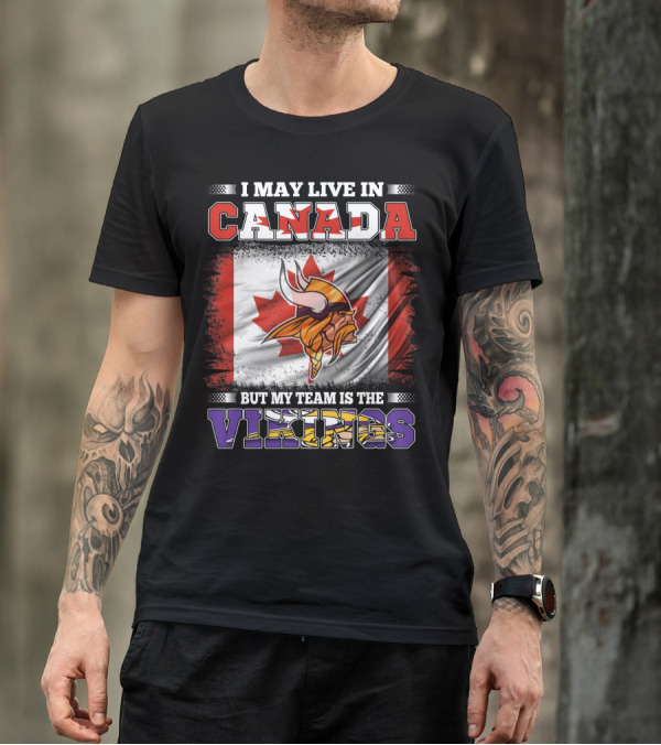 I May Live In Canada But My Team Is The Vikings Maple Leaf Viking Helmet T-Shirt