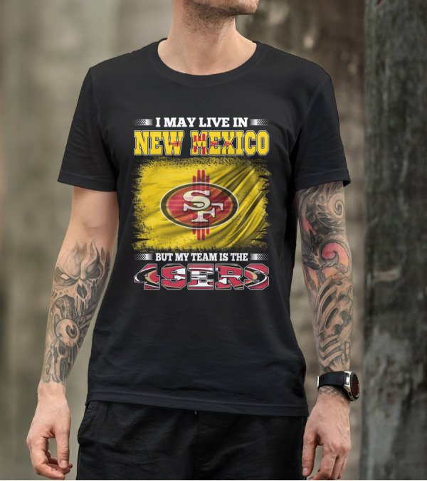 New Mexico Resident San Francisco 49ers T-Shirt