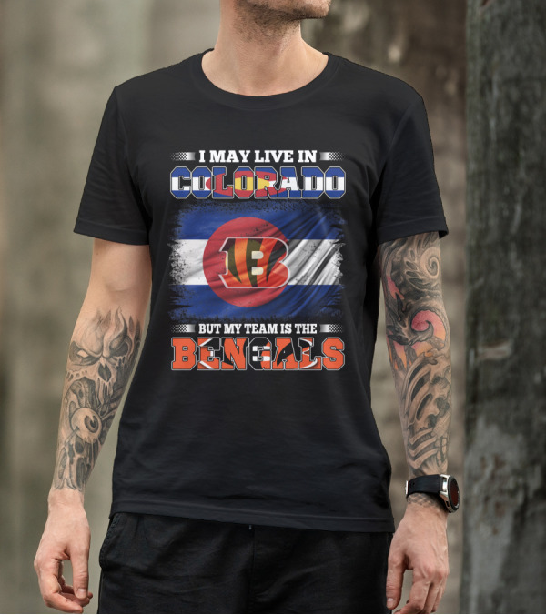 Colorado Pride With Bengals Loyalty Football Fan T-Shirt