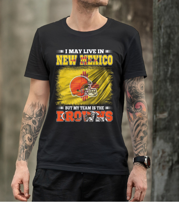 I May Live In New Mexico But My Team Is The Browns Zia Symbol Football Helmet T-Shirt