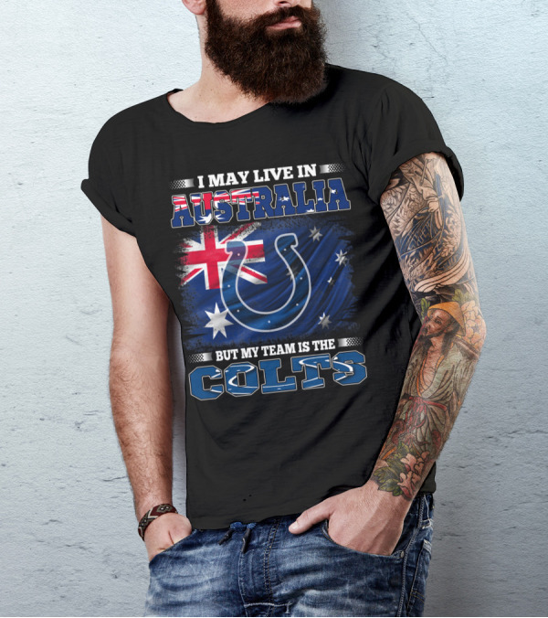 I May Live In Australia But My Team Is The Colts Colts Logo With Australian Flag T-Shirt