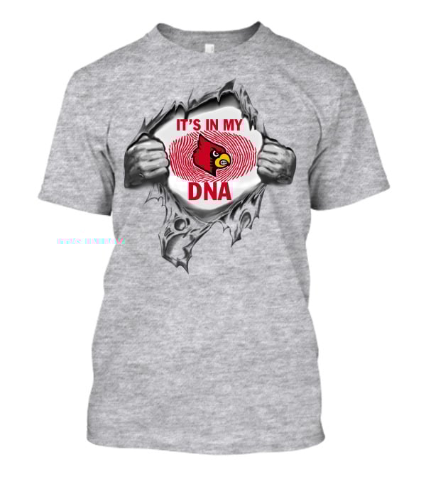 It's In My Dna Louisville Cardinals T-Shirt