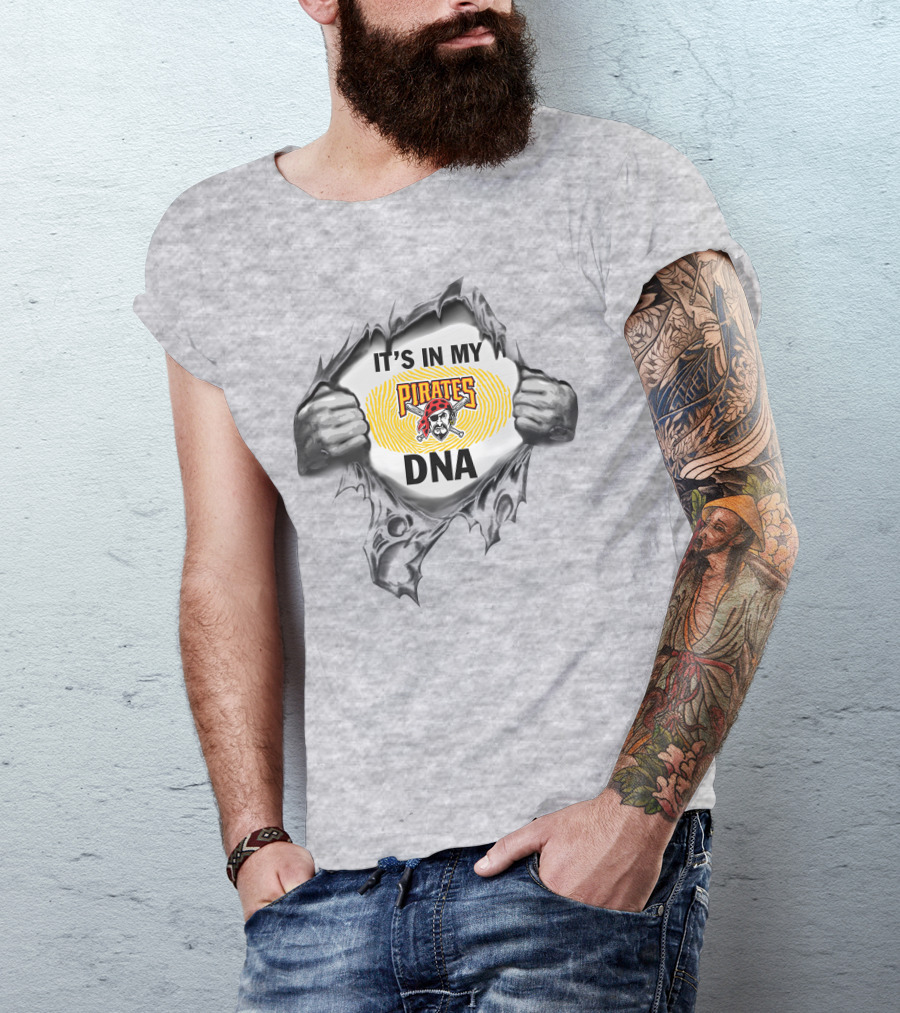 It's In My Pittsburgh Pirates Dna T-Shirt