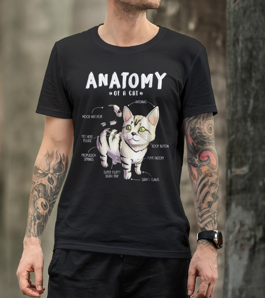 Anatomy Of A Cat Cute Funny Mood Indicator Purr Factory Boop Button Super Fluffy Death Trap T-Shirt