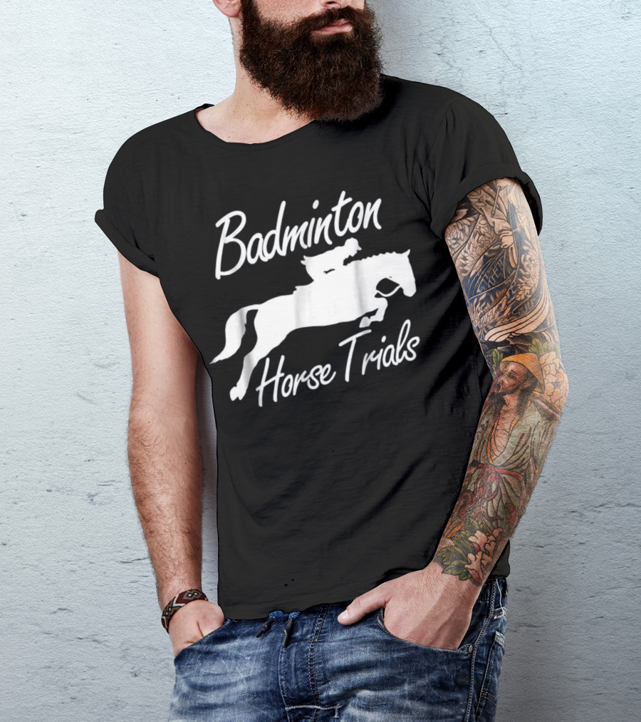 Badminton Horse Trials Sport Lover Horse Jumping Event T-Shirt