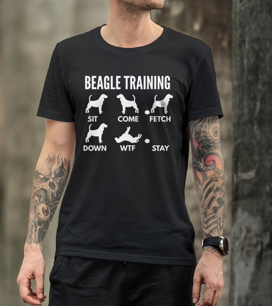 Beagle Training Sit Come Fetch Down WTF Stay T-Shirt