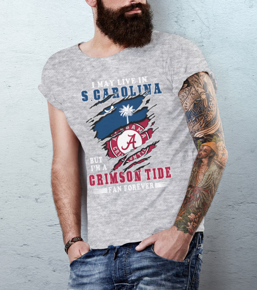 S. Carolina Resident Alabama Crimson Tide Fan Forever T-Shirt