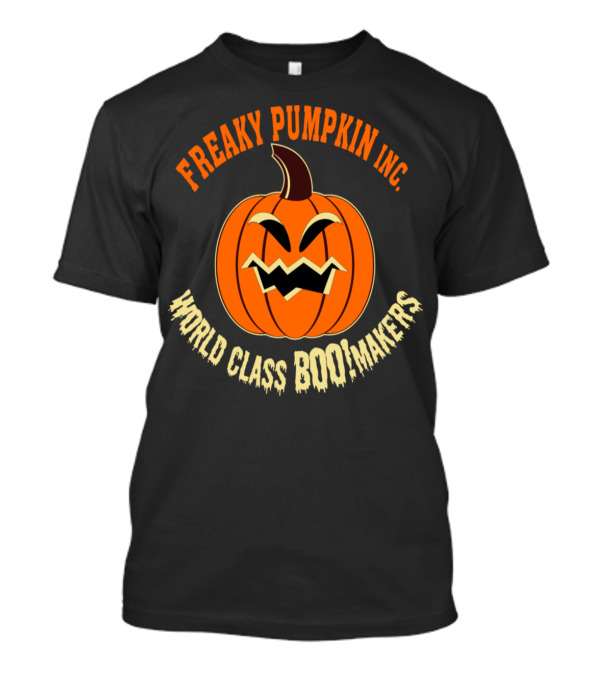 Freaky Pumpkin Inc. World Class Boo Makers T-Shirt