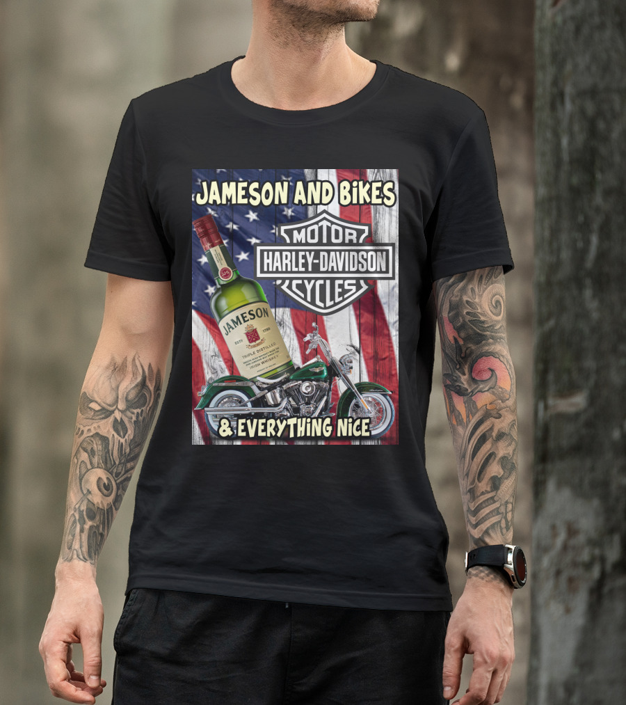 Jameson And Bikes Harley Davidson Motorcycles & Everything Nice T-Shirt
