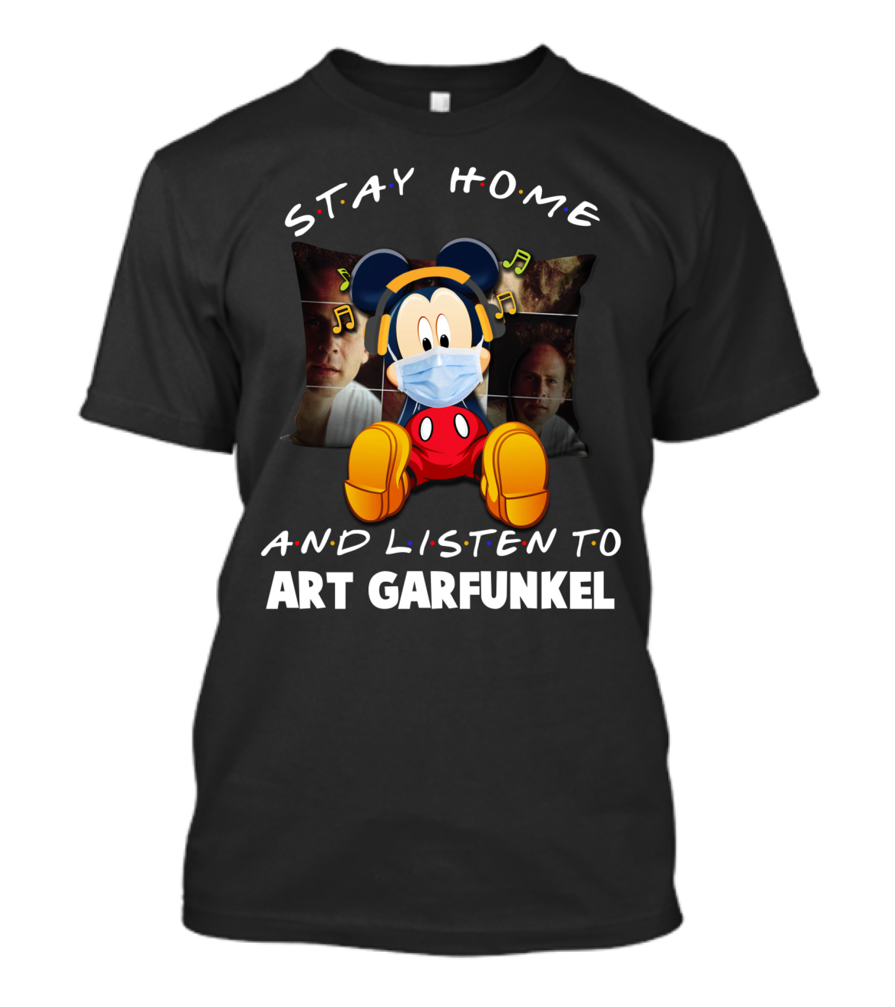 Stay Home And Listen To Art Garfunkel Mickey Mouse Mask Headphones T-Shirt