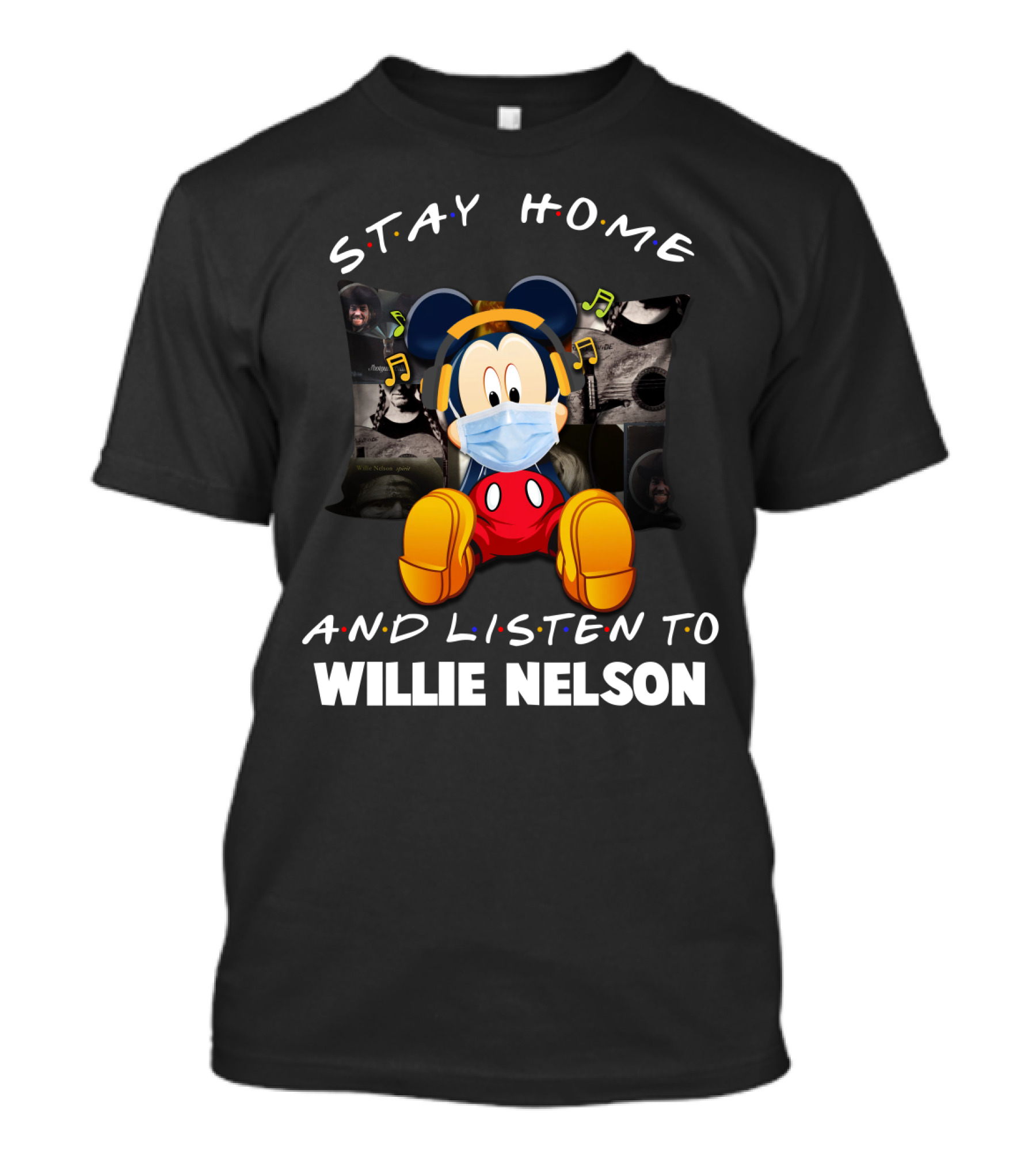 Stay Home And Listen To Willie Nelson Mickey Mouse Mask Music T-Shirt