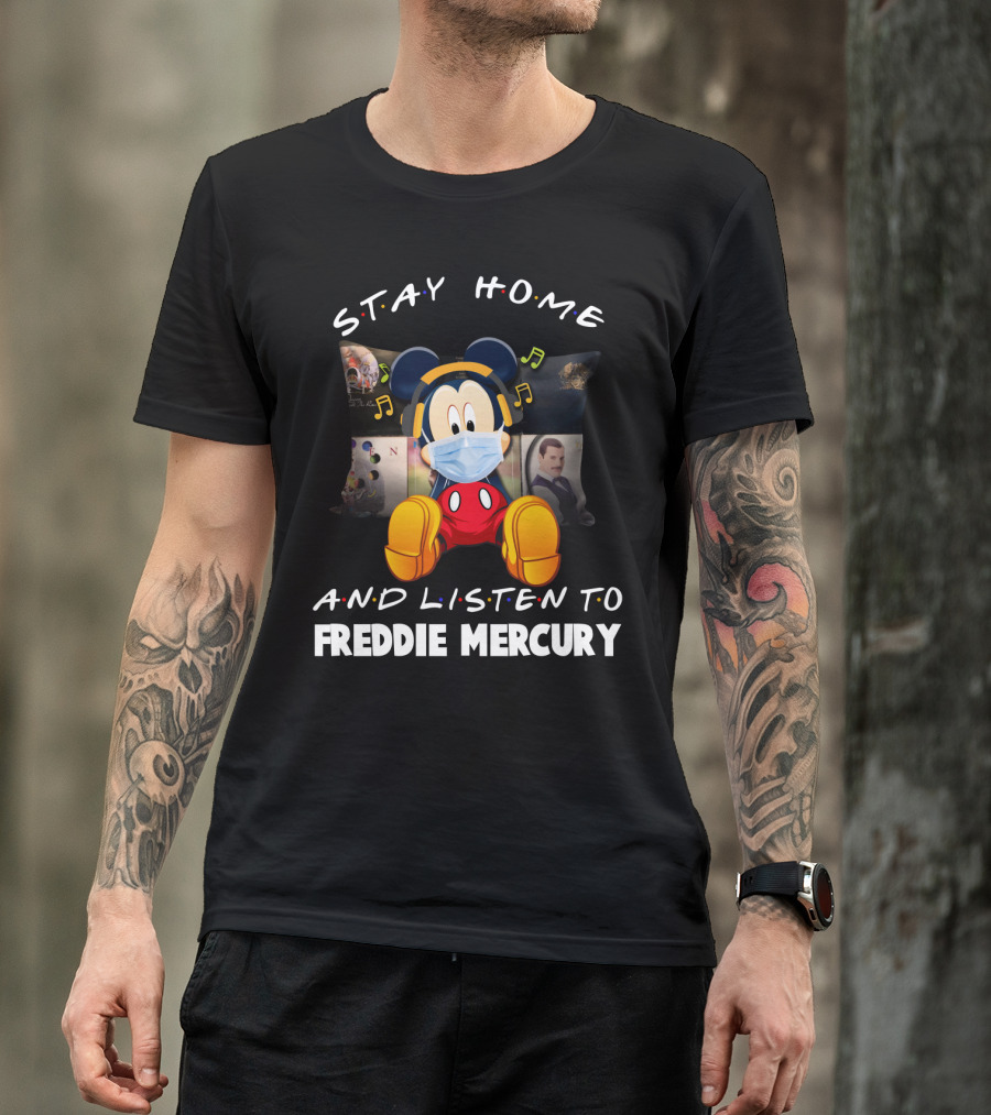 Stay Home And Listen To Freddie Mercury Mickey Mouse Music Mask T-Shirt