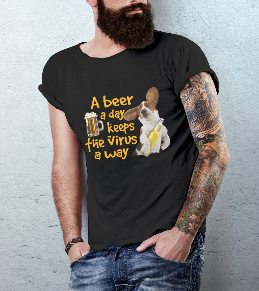 A Beer A Day Keeps The Virus Away Basset Hound Holding Beer T-Shirt