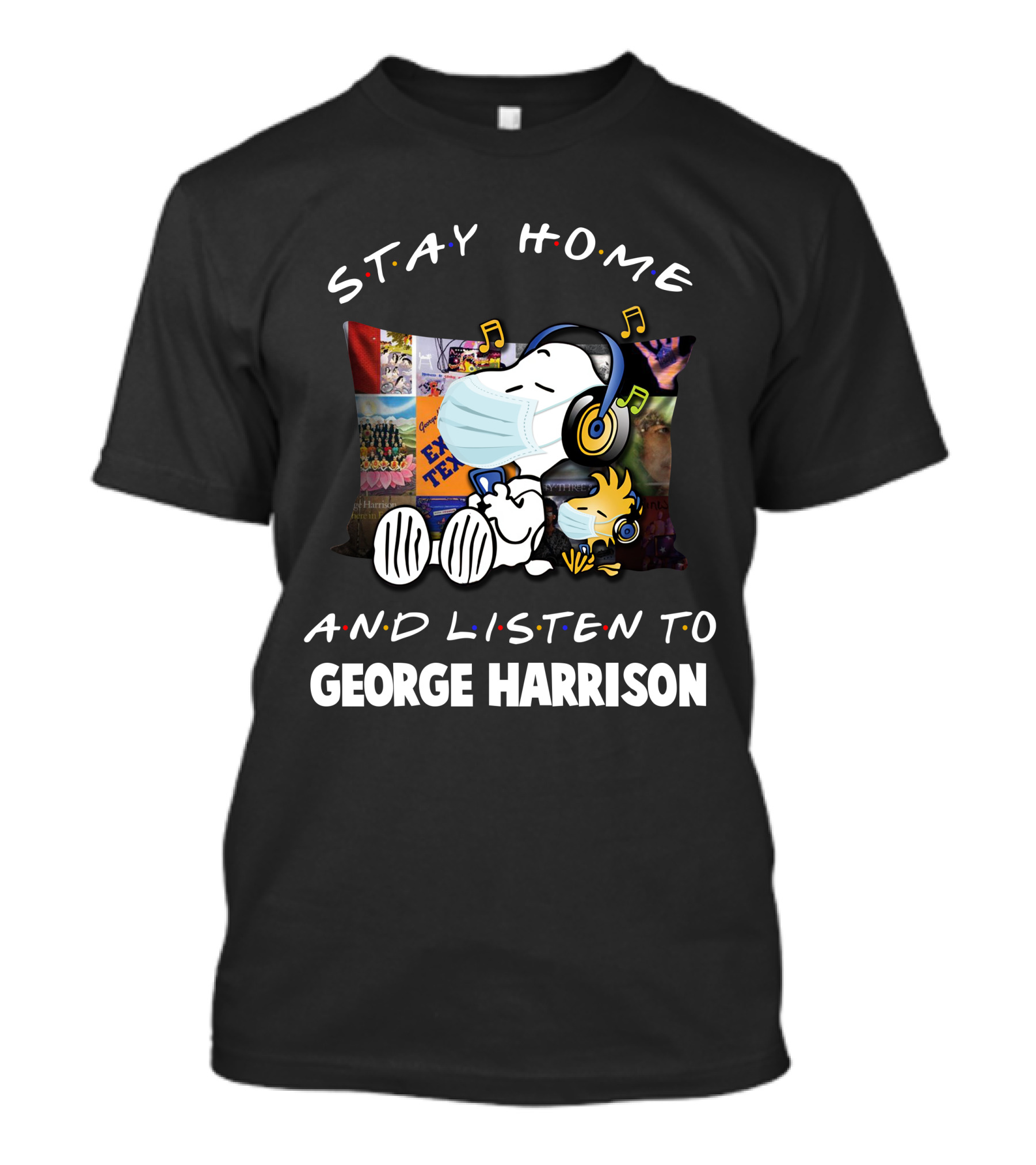 Stay Home And Listen To George Harrison With Snoopy Wearing Headphones And Mask T-Shirt