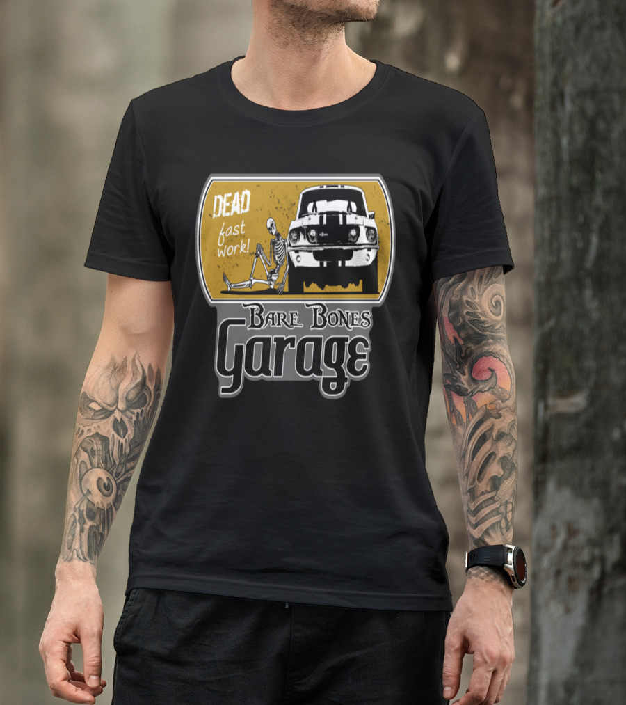 DEAD Fast Work Bare Bones Garage T-Shirt