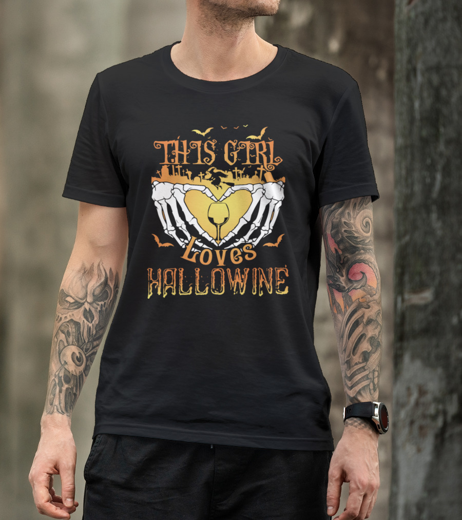 This Girl Loves Hallowine Skeleton Hands Halloween T-Shirt