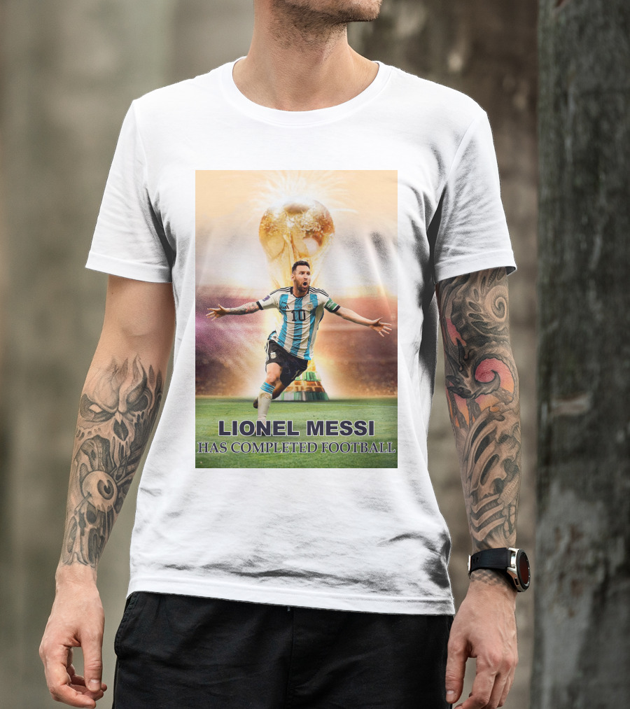 LIONEL MESSI ARGENTINA CAMPEON DEL MUNDO HAS COMPLETED FOOTBALL T-Shirt