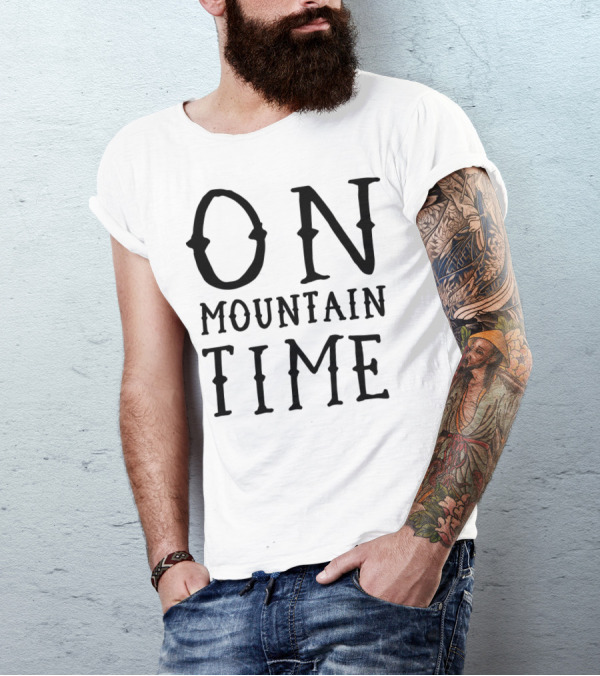 On Mountain Time Rustic Western Typography T-Shirt